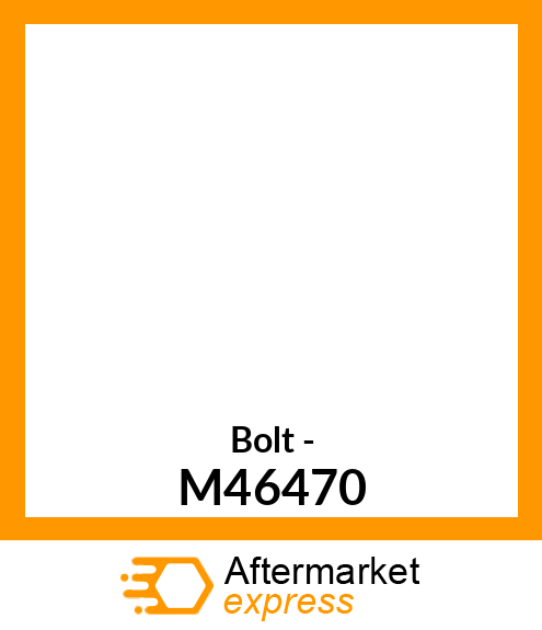 Bolt - M46470