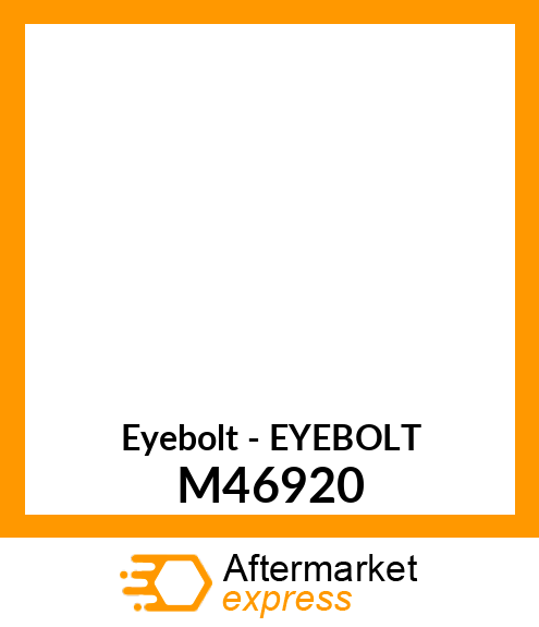 Eyebolt - EYEBOLT M46920