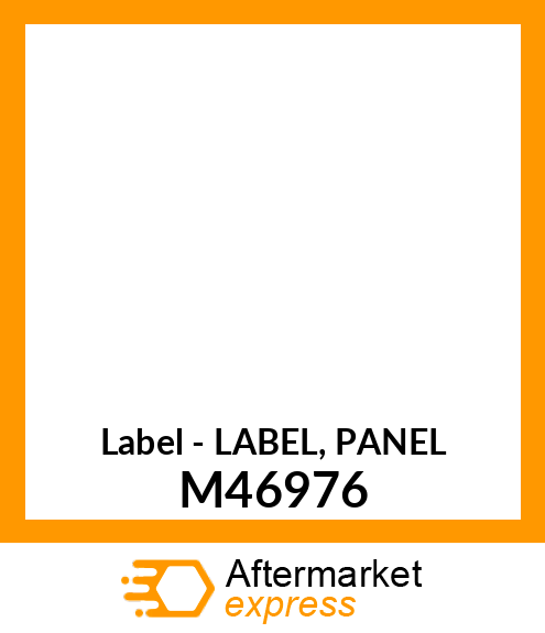 Label - LABEL, PANEL M46976