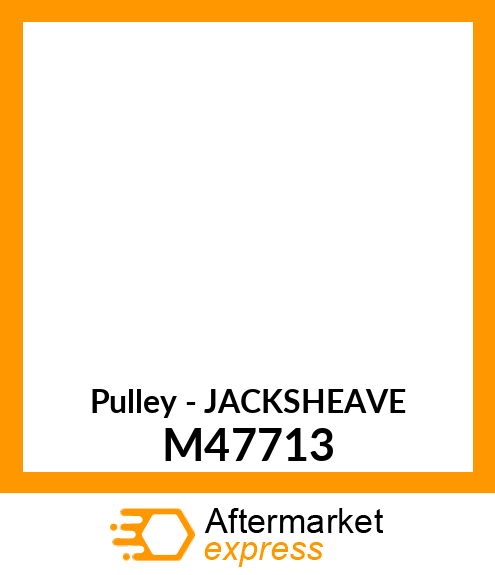 Pulley - JACKSHEAVE M47713