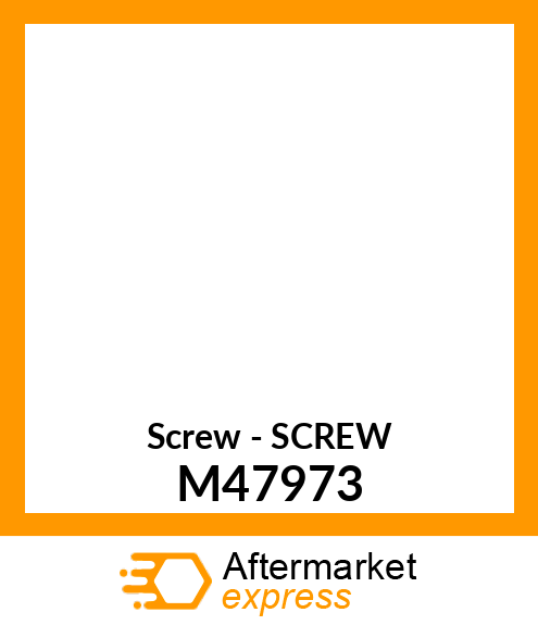 Screw - SCREW M47973