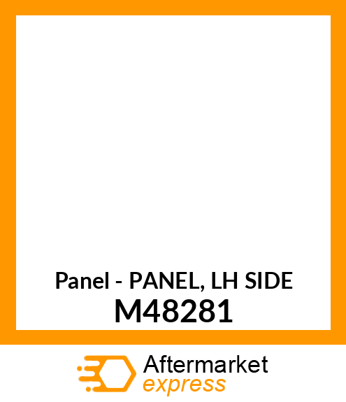 Panel - PANEL, LH SIDE M48281