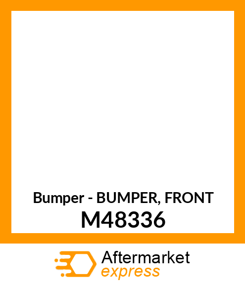 Bumper - BUMPER, FRONT M48336