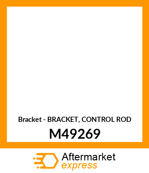 Bracket - BRACKET, CONTROL ROD M49269