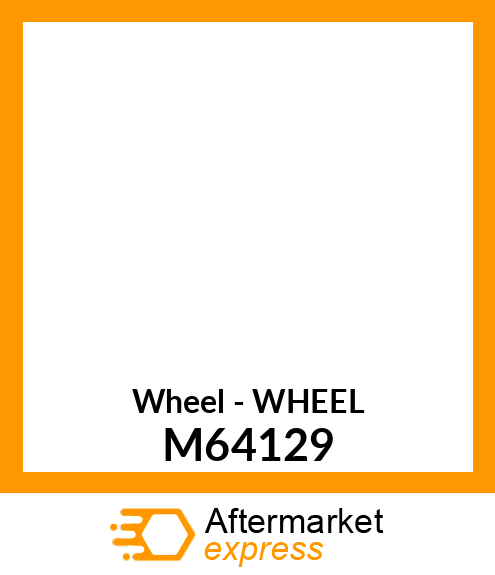 Wheel - WHEEL M64129