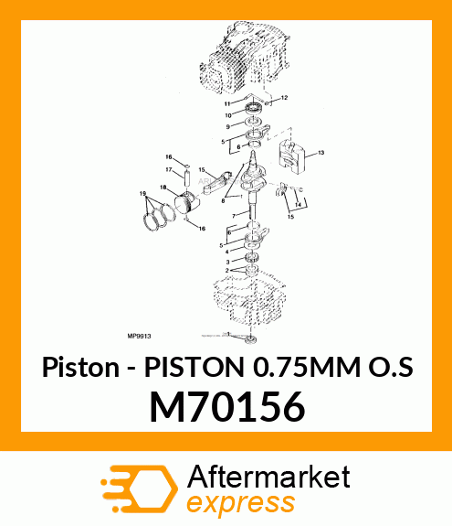 Piston - PISTON 0.75MM O.S M70156