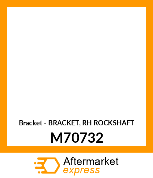 Bracket - BRACKET, RH ROCKSHAFT M70732