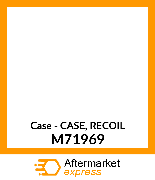 Case - CASE, RECOIL M71969