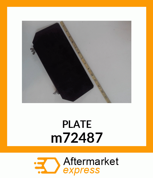 PLATE, PLATE, MULCHER M72487 PAINT m72487