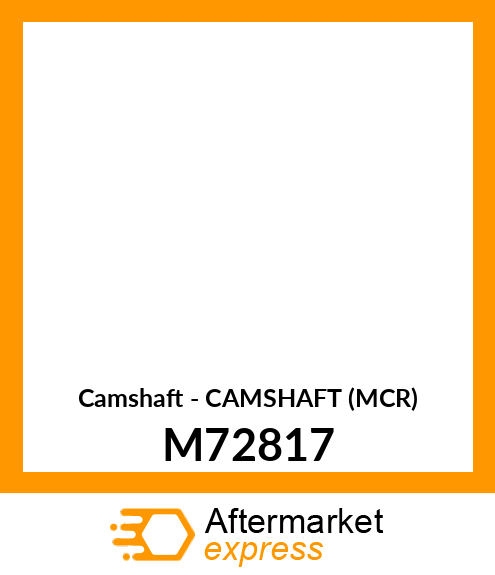 Camshaft - CAMSHAFT (MCR) M72817