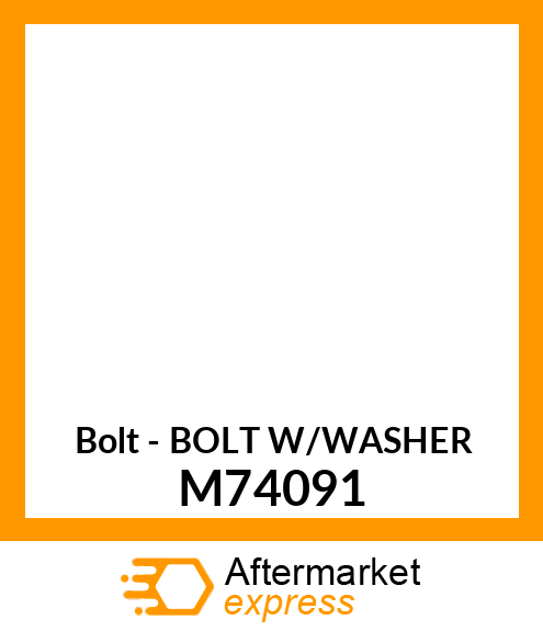 Bolt - BOLT W/WASHER M74091