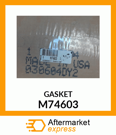 Gasket M74603