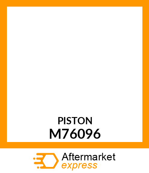 PISTON M76096