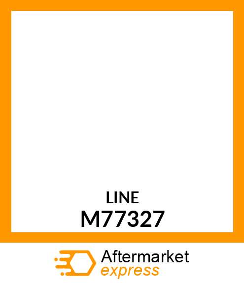 Fuel Line - LINE, FUEL (STEEL) M77327