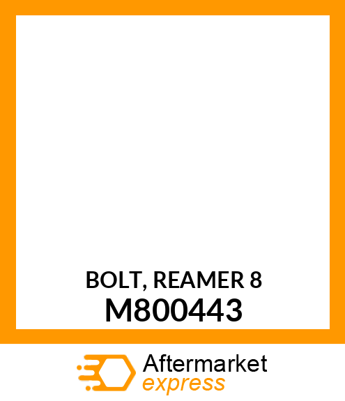 BOLT, REAMER 8 M800443