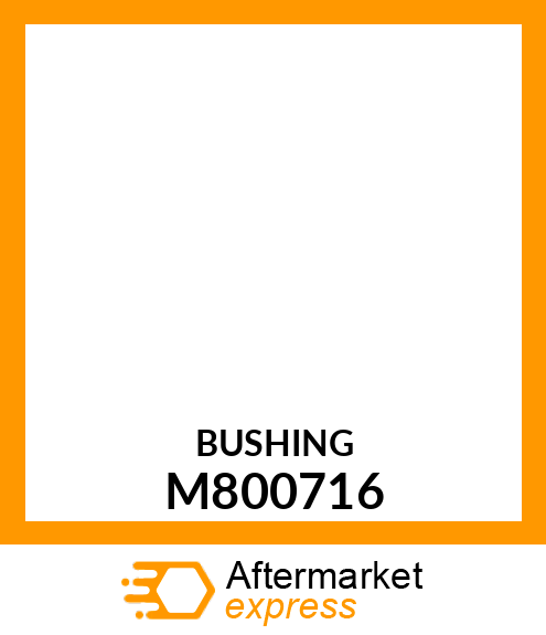 BUSHING, 16 M800716