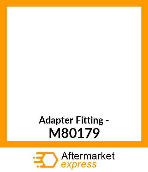 Adapter Fitting - M80179