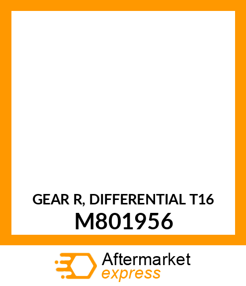 GEAR, GEAR (R), DIFFERENTIAL (T=16) M801956