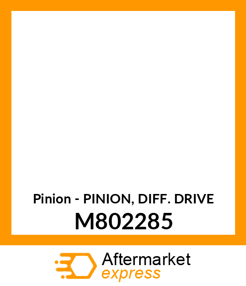 Pinion - PINION, DIFF. DRIVE M802285
