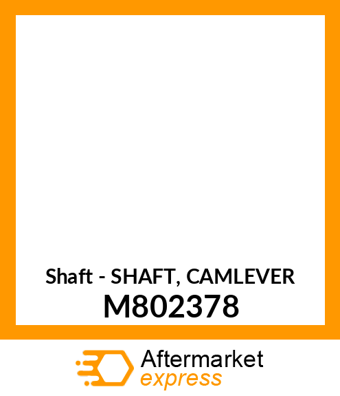 Shaft - SHAFT, CAMLEVER M802378