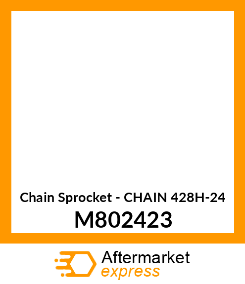 Chain Sprocket - CHAIN 428H-24 M802423