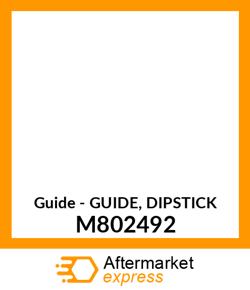 Guide - GUIDE, DIPSTICK M802492