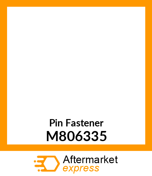 Pin Fastener M806335