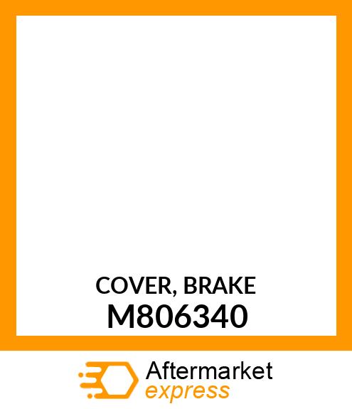 COVER, BRAKE M806340