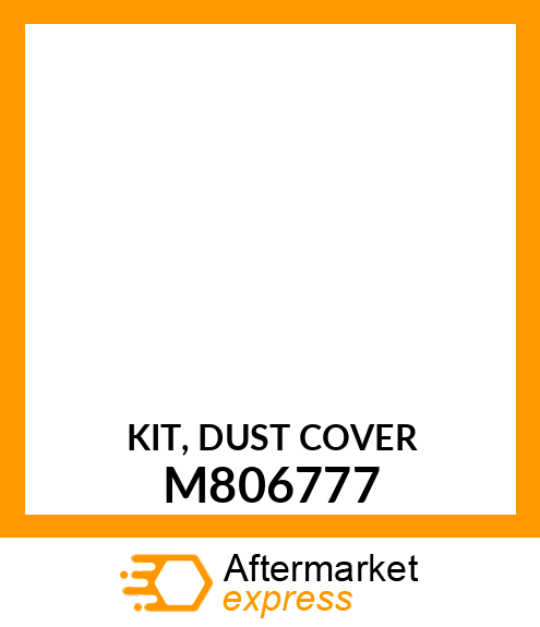 KIT, DUST COVER M806777