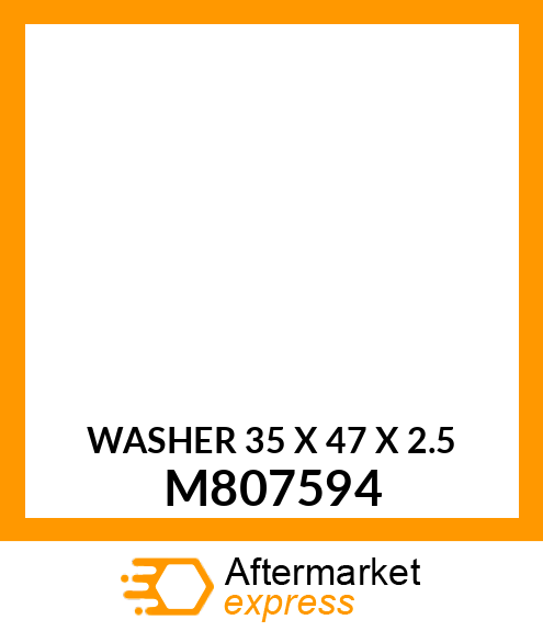 WASHER 35 X 47 X 2.5 M807594