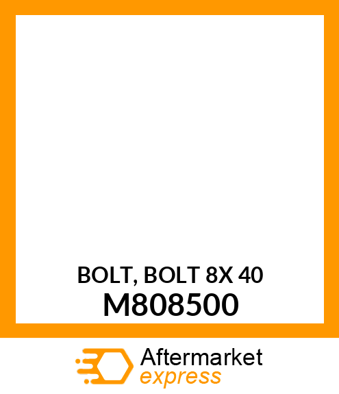 BOLT, BOLT 8X 40 M808500