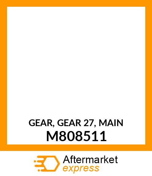 GEAR, GEAR 27, MAIN M808511