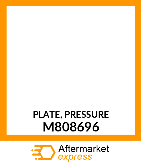 PLATE, PRESSURE M808696