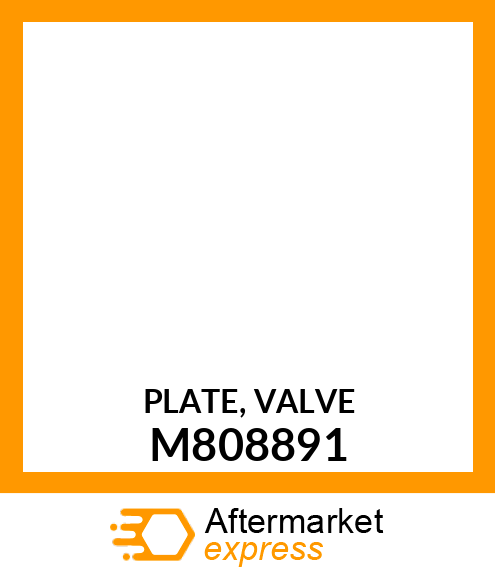 PLATE, VALVE M808891