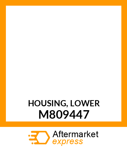 Housing M809447