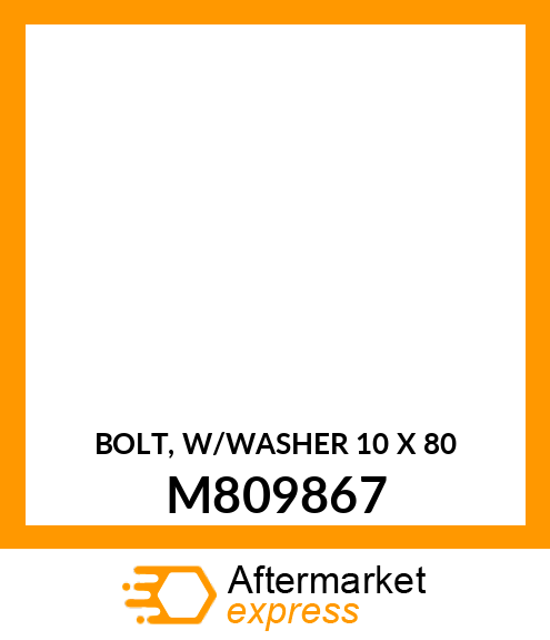 BOLT, W/WASHER 10 X 80 M809867