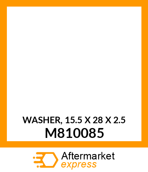 WASHER, 15.5 X 28 X 2.5 M810085