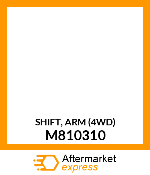 SHIFT, ARM (4WD) M810310