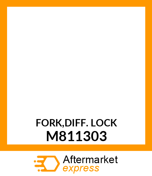 FORK,DIFF. LOCK M811303