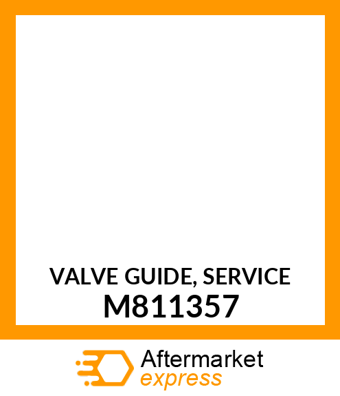 VALVE GUIDE, SERVICE M811357