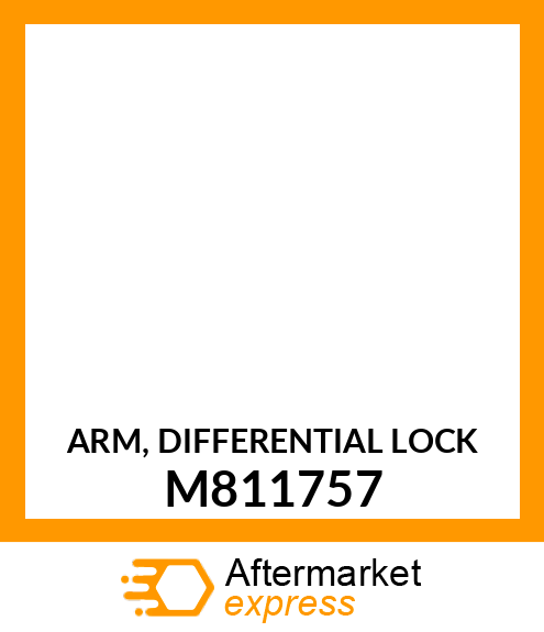 ARM, DIFFERENTIAL LOCK M811757