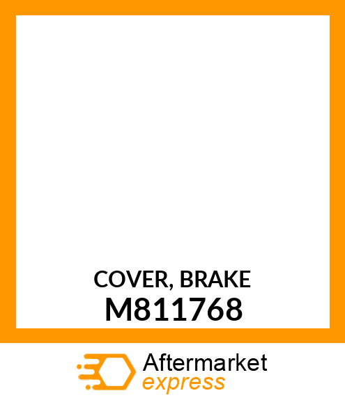 COVER, BRAKE M811768