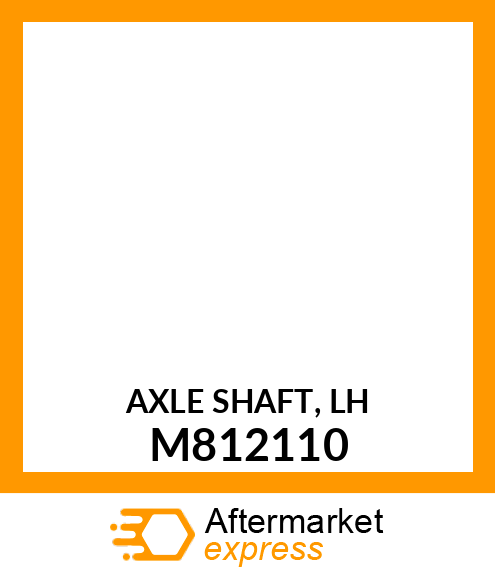 AXLE SHAFT, LH M812110
