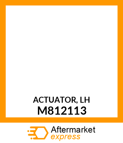 ACTUATOR, LH M812113