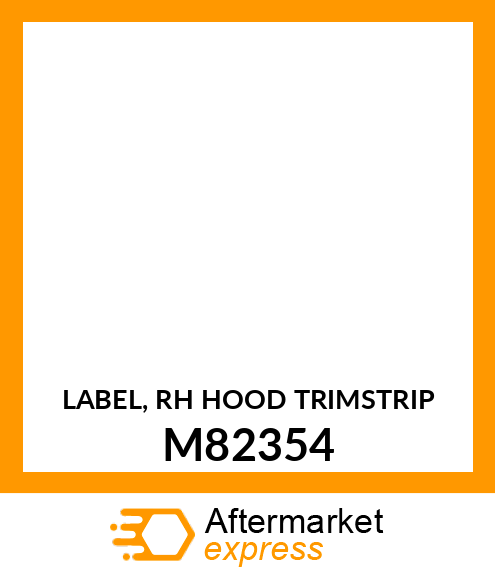 LABEL, RH HOOD TRIMSTRIP M82354