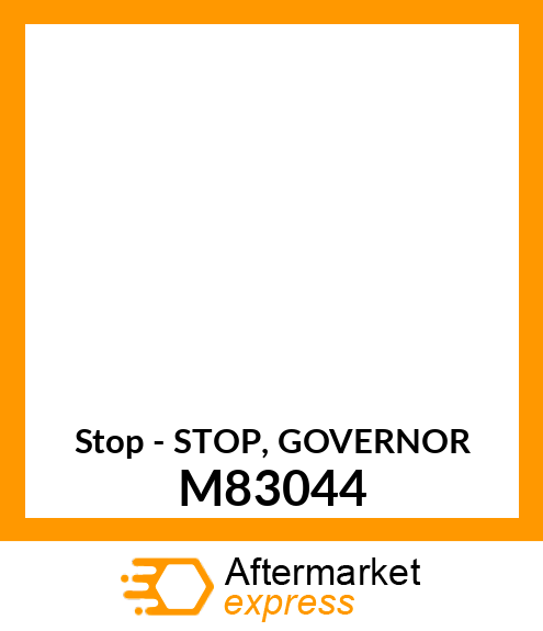 Stop - STOP, GOVERNOR M83044