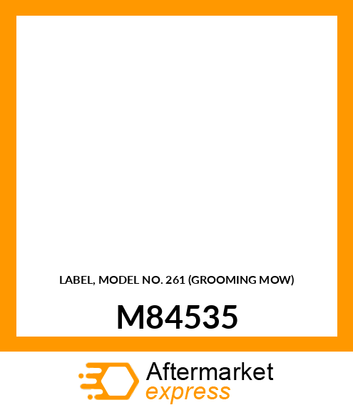 LABEL, MODEL NO. 261 (GROOMING MOW) M84535