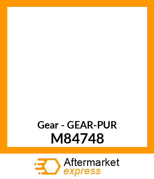 Gear - GEAR-PUR M84748