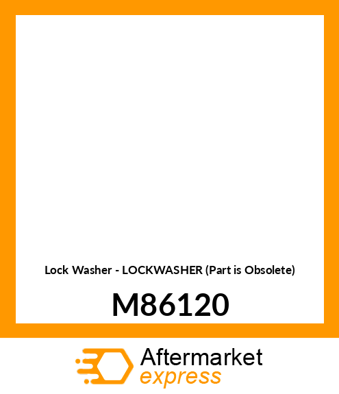 Lock Washer - LOCKWASHER (Part is Obsolete) M86120