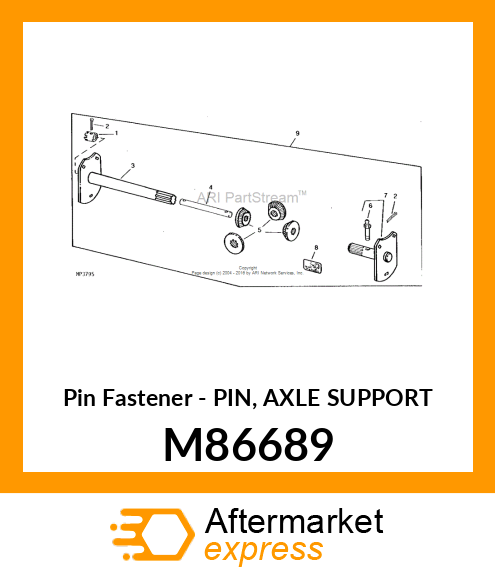 Pin Fastener - PIN, AXLE SUPPORT M86689